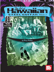 The Art of Hawaiian Steel Guitar vol.2 (book/Audio Online)