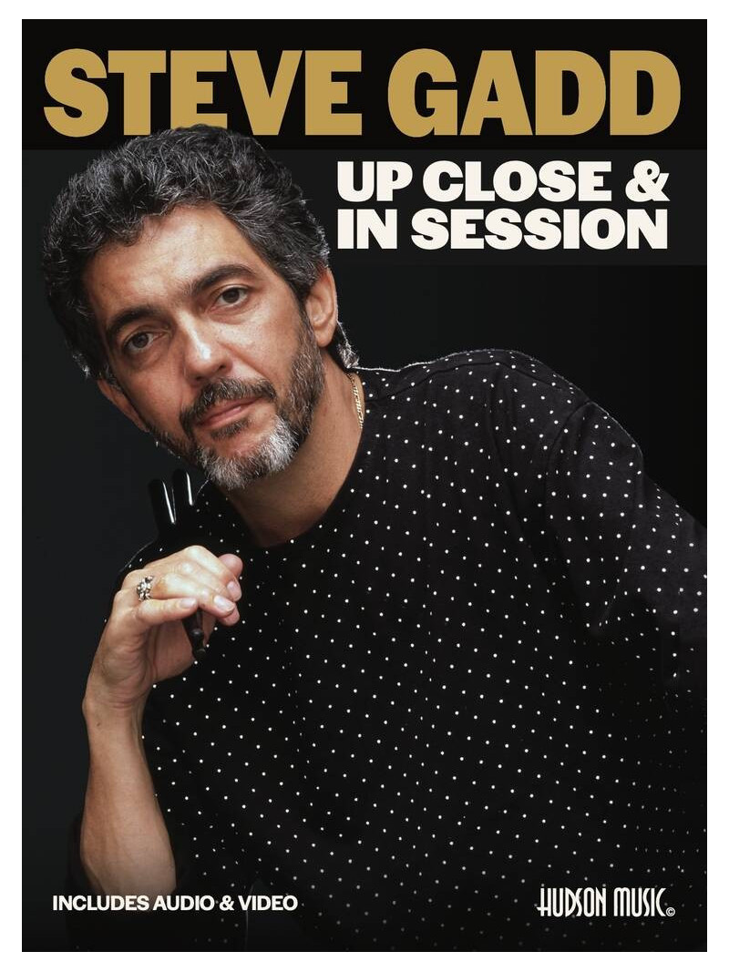 Steve Gadd Up Close & In Session