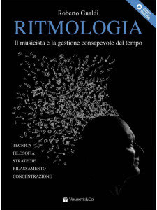 Ritmologia - Il musicista e la gestione consapevole del tempo (libro/Video Online)