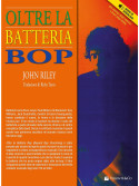 John Riley - Oltre la Batteria Bop