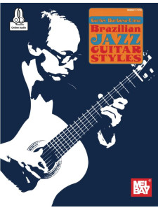 Brazilian Jazz Guitar Styles (book/Audio Online)