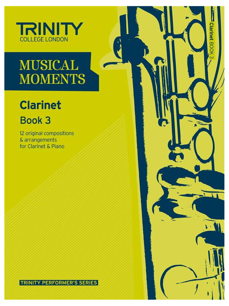 Musical Moments Clarinet Book 3