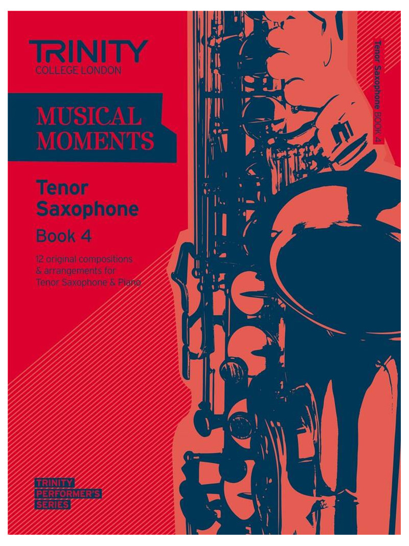 Musical Moments Tenor Saxophone Book 4