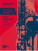 Musical Moments Tenor Saxophone Book 4