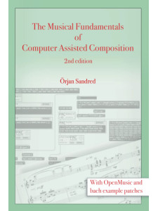 The Musical Fundamentals of Computer Assisted Composition