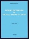 Esercizi progressivi di solfeggi parlati e cantati-3° corso (libro/CD)