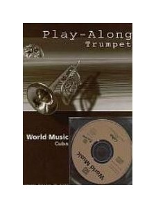 World Music Cuba: Play-along Trumpet (book/CD)