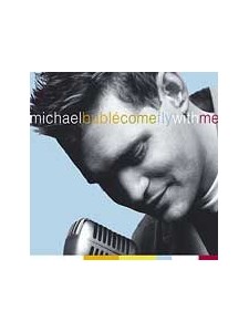 Michael Buble' - Come Fly With Me (DVD + CD)