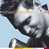 Michael Buble' - Come Fly With Me (DVD + CD)