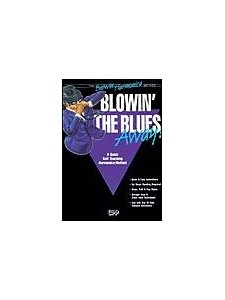 Blowin' the Blues Away! (book/cassetta + harmonica method)
