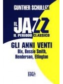 Il jazz - il periodo classico: gli anni venti