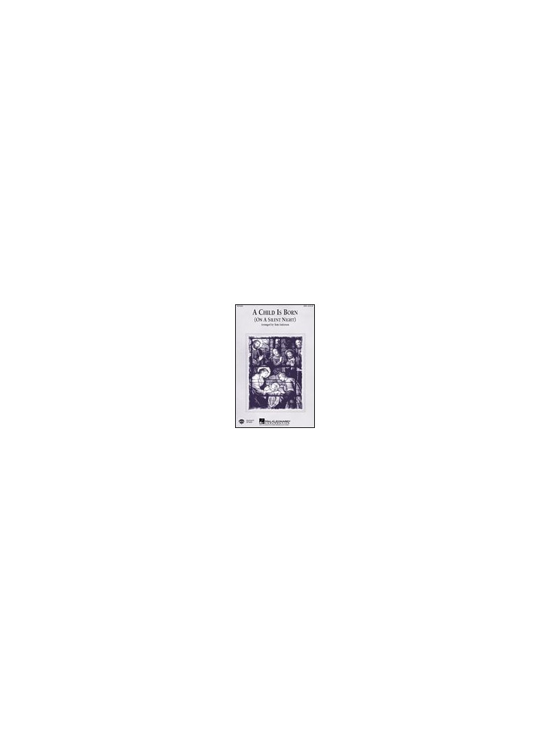 A Child is Born (SATB)