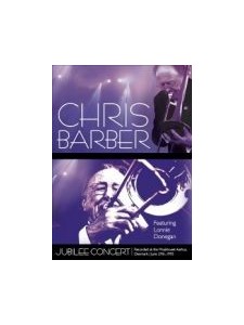 Chris Barber  - Jubilee Concert 1995 (DVD)